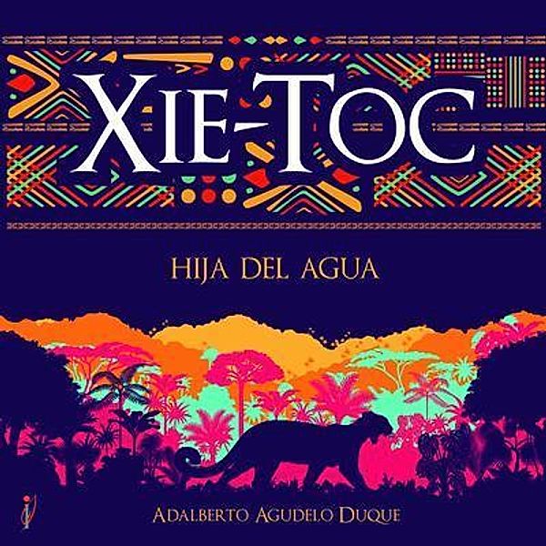 Xie-toc, Adalberto Agudelo Duque