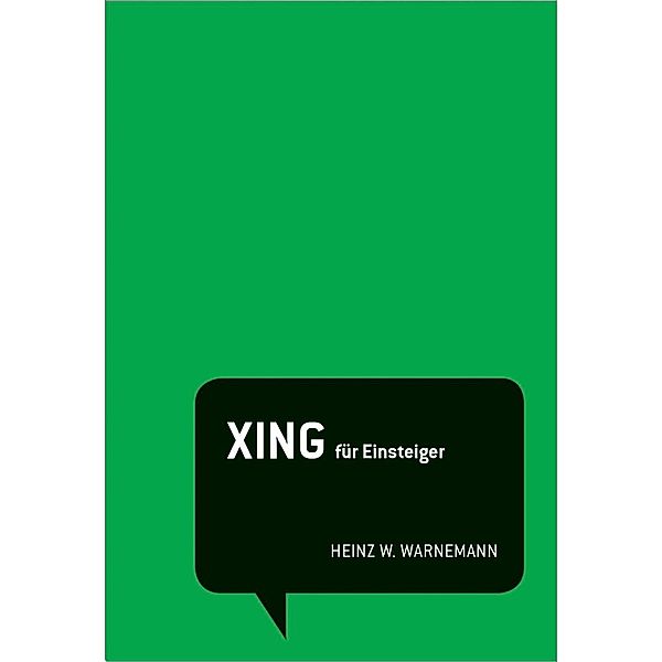 XING für Einsteiger, Heinz W. Warnemann