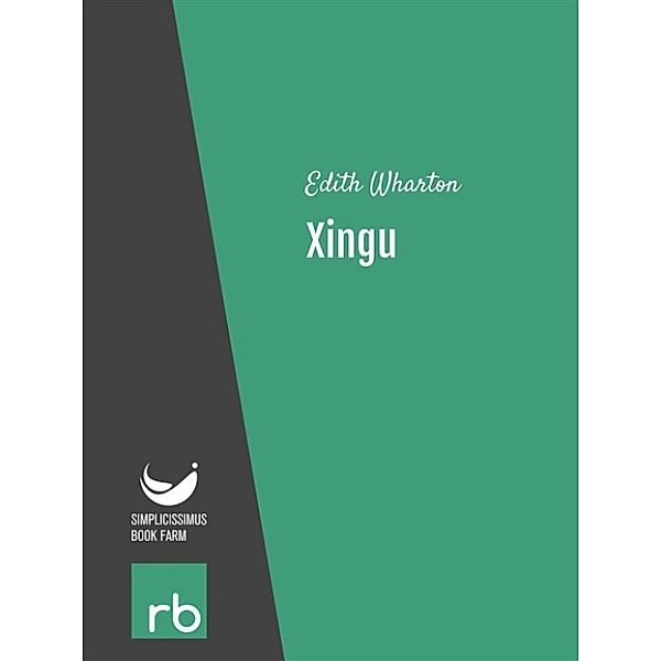 Xingu (Audio-eBook), Edith, Wharton