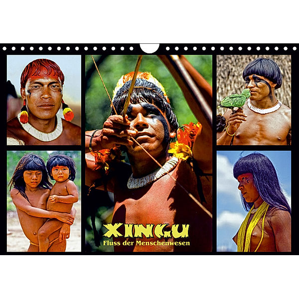 XINGU - Fluss der Menschenwesen (Wandkalender 2019 DIN A4 quer), Klaus D. Günther