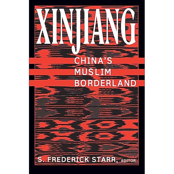 Xinjiang, S. Frederick Starr