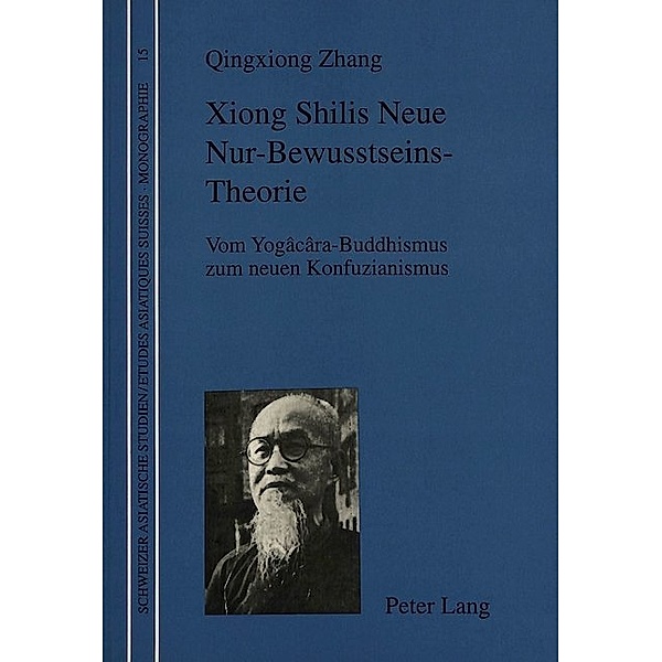 Xiong Shilis Neue Nur-Bewusstseins-Theorie, Quingxiong Zhang