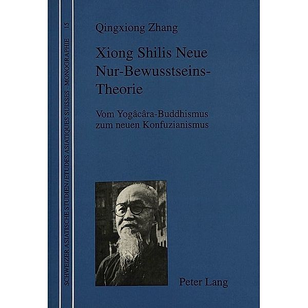 Xiong Shilis Neue Nur-Bewusstseins-Theorie, Quingxiong Zhang