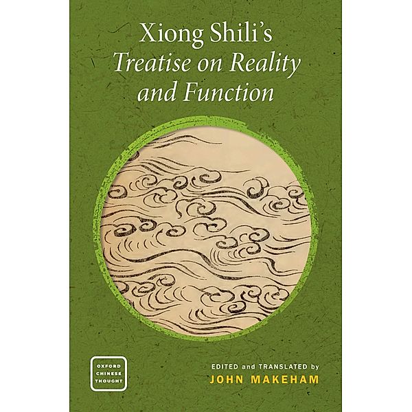 Xiong Shili's Treatise on Reality and Function