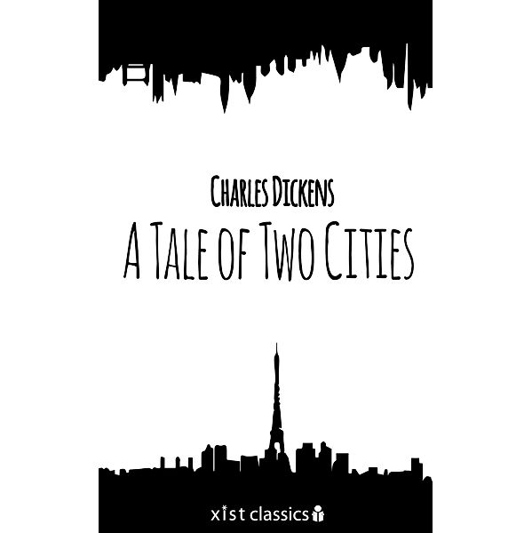 Xist Classics: A Tale of Two Cities, Charles Dickens