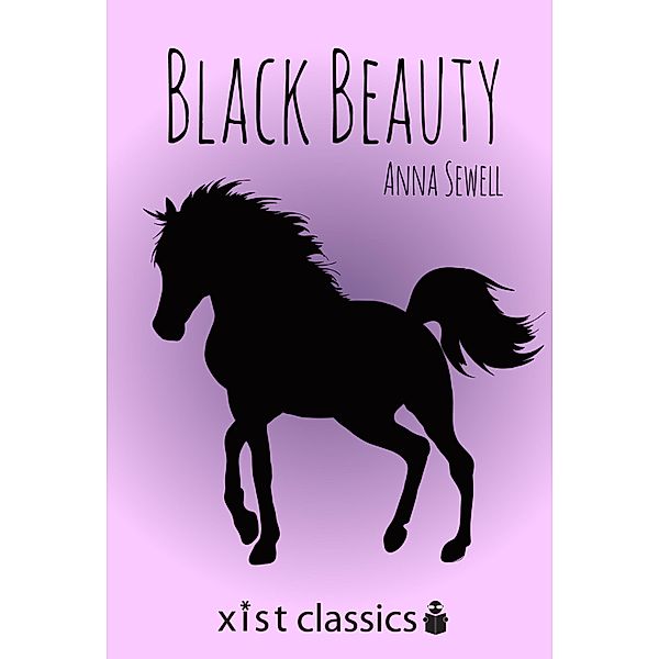 Xist Classics: Black Beauty, Anna Sewell