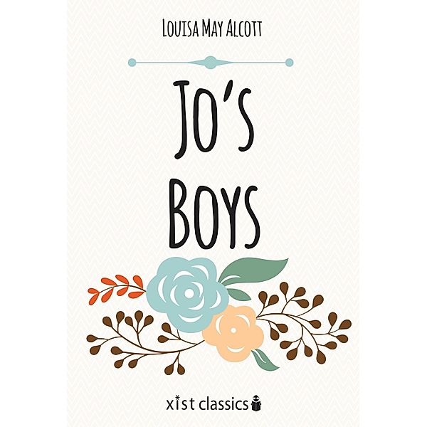 Xist Classics: Jo's Boys, Louisa May Alcott