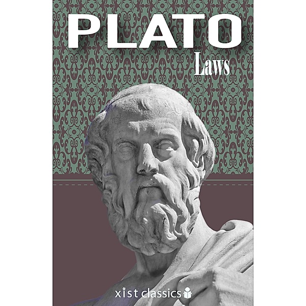 Xist Classics: Laws, Plato Plato