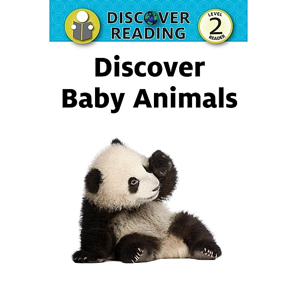 Xist Publishing: Discover Baby Animals, Xist Publishing