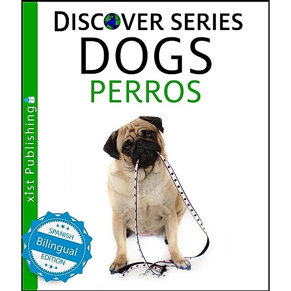 Xist Publishing: Dogs / Perros, Xist Publishing