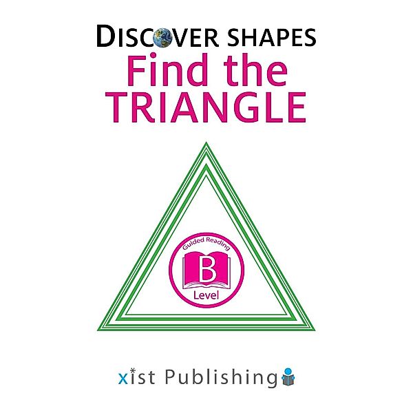 Xist Publishing: Find the Triangle, Xist Publishing