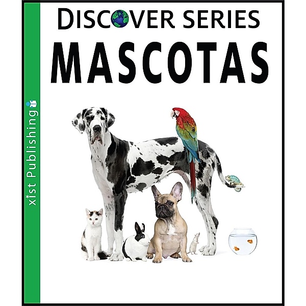 Xist Publishing: Mascotas, Xist Publishing