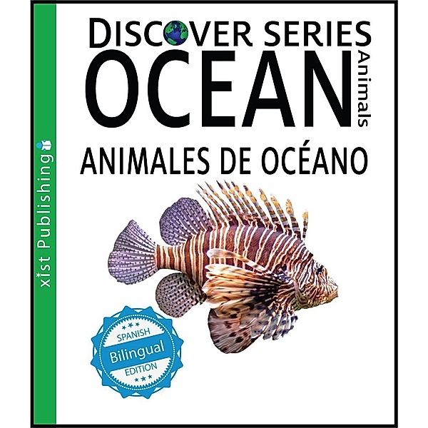 Xist Publishing: Ocean Animals / Animales de Océano, Xist Publishing