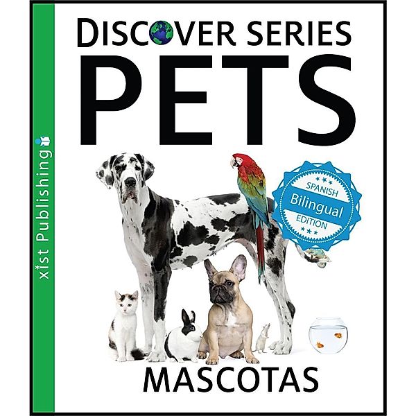 Xist Publishing: Pets / Mascotas, Xist Publishing