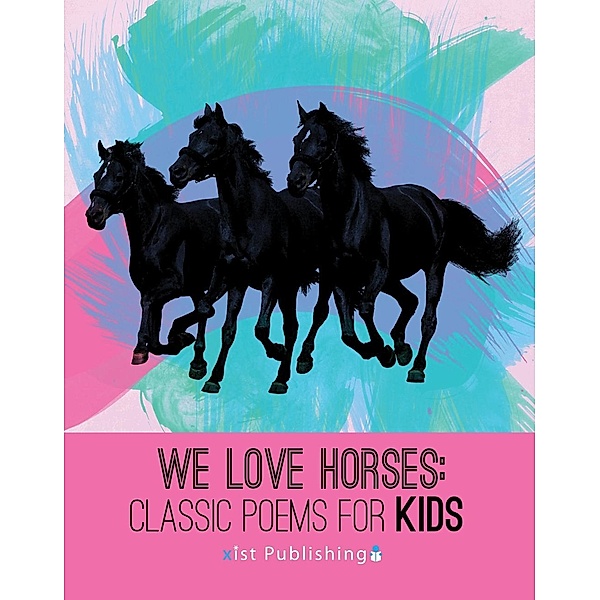 Xist Publishing: We Love Horses, Xist Publishing