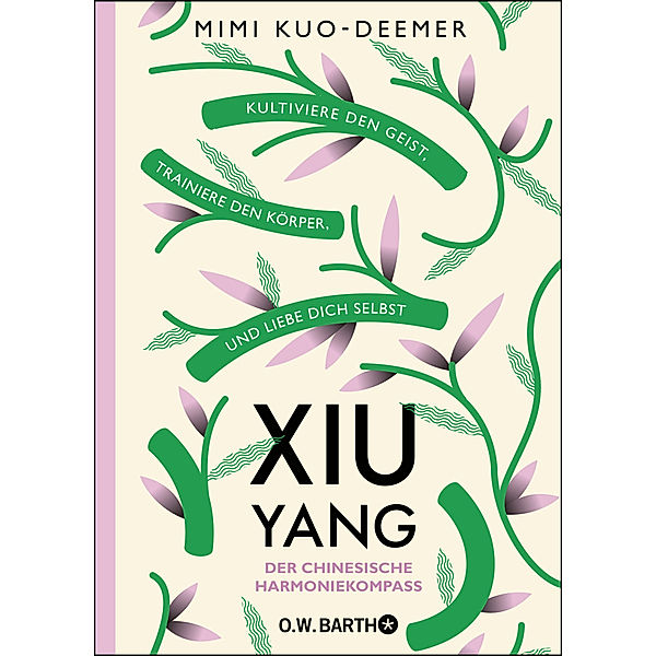 Xiu Yang - Der chinesische Harmoniekompass, Mimi Kuo-Deemer