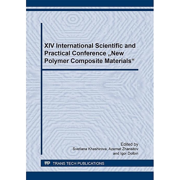 XIV International Scientific and Practical Conference New Polymer Composite Materials