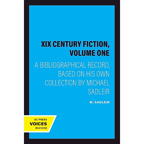 XIX Century Fiction, Volume One, M. Sadleir