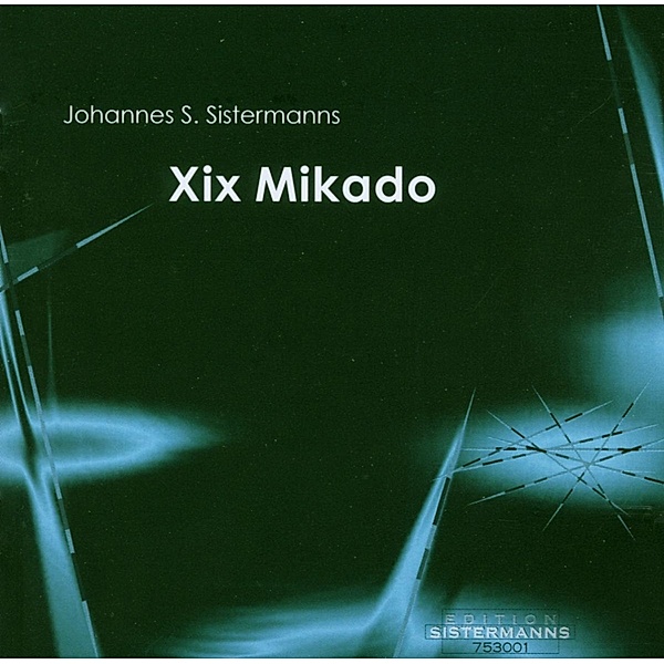 Xix Mikado, J.S. Sistermanns