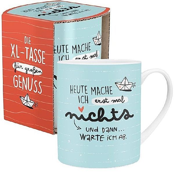 XL-Tasse Heute mache ich erst mal nichts