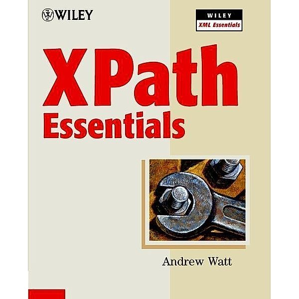 XLink Essentials, Andrew Watt, R. Allen Wyke, TIPS Technical Publishing