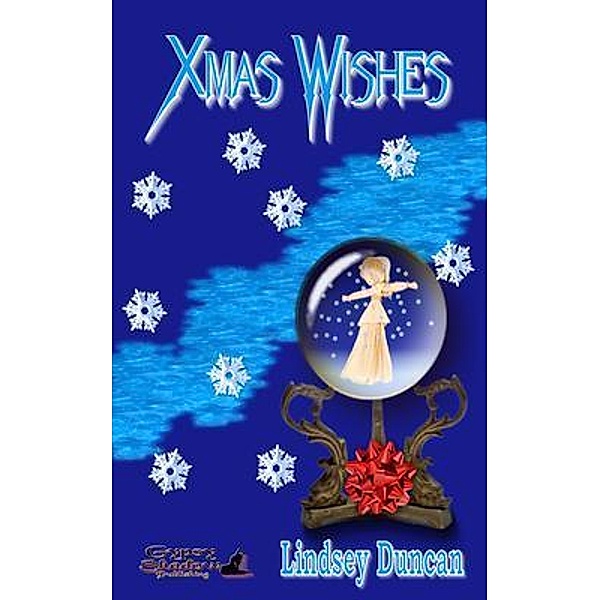 Xmas Wishes / Gypsy Shadow Publishing, Lindsey Duncan