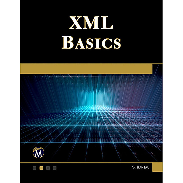 XML Basics, S. Banzal