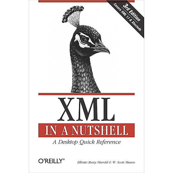 XML in a Nutshell / In a Nutshell (O'Reilly), Elliotte Rusty Harold