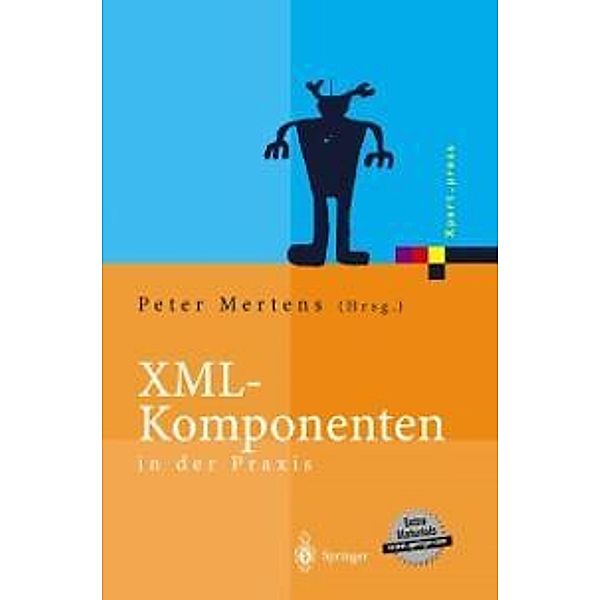 XML-Komponenten in der Praxis / Xpert.press