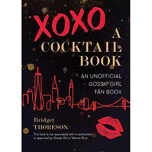 XOXO, A Cocktail Book, Bridget Thoreson