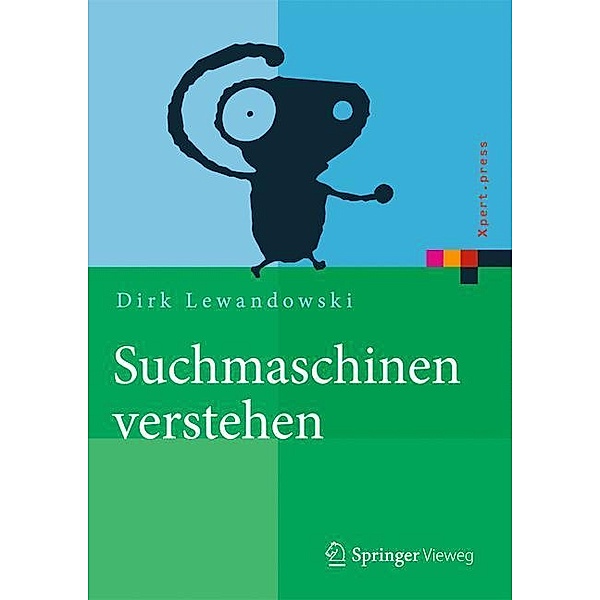 Xpert.press / Suchmaschinen verstehen, Dirk Lewandowski