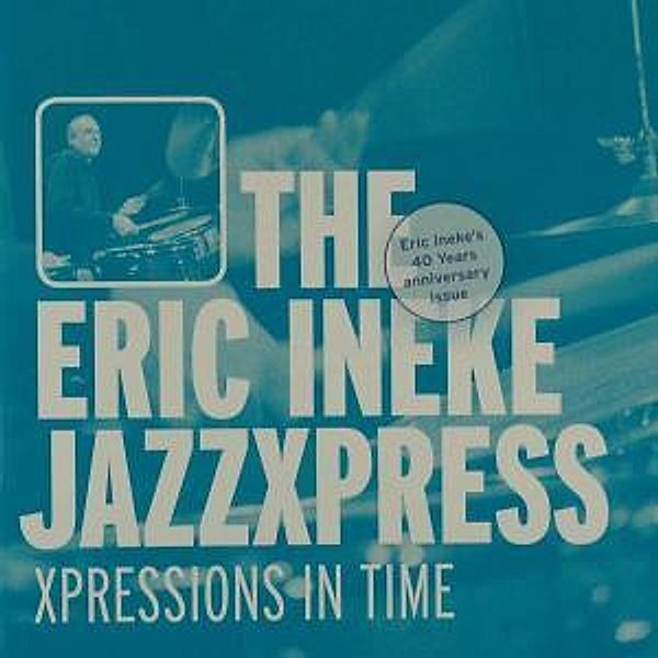 Xpressions In Time, Eric-Jazzxpress- Ineke
