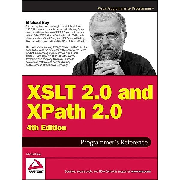 XSLT 2.0 and XPath 2.0 Programmer's Reference, Michael Kay