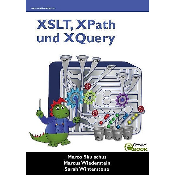 XSLT, XPath und XQuery, Marco Skulschus, Marcus Wiederstein