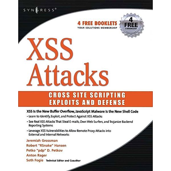 XSS Attacks, Seth Fogie, Jeremiah Grossman, Robert Hansen, Anton Rager, Petko D. Petkov