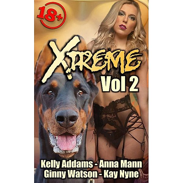 Xtreme - Volume 2, Kelly Addams, Anna Mann, Ginny Watson, Kay Nyne