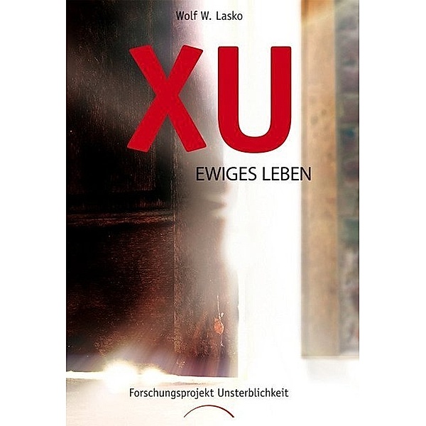 XU - Ewiges Leben, Wolf W. Lasko