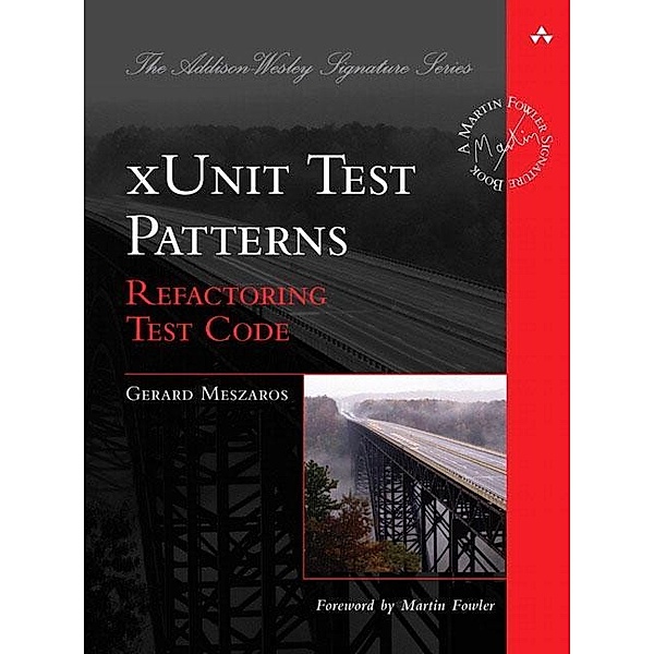 XUnit Test Patterns, Gerard Meszaros
