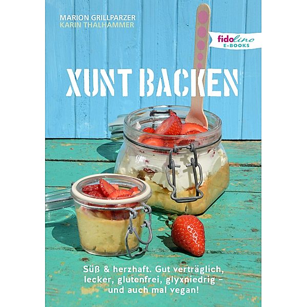 Xunt backen, Marion Grillparzer, Karin Thalhammer