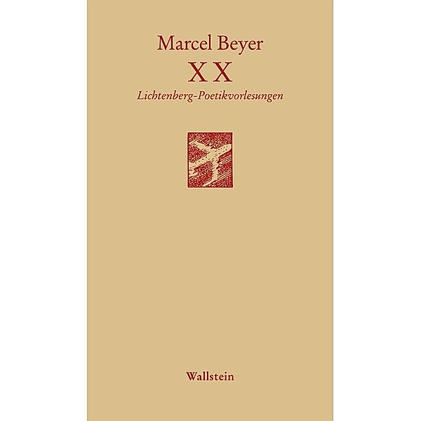 XX / Göttinger Sudelblätter, Marcel Beyer