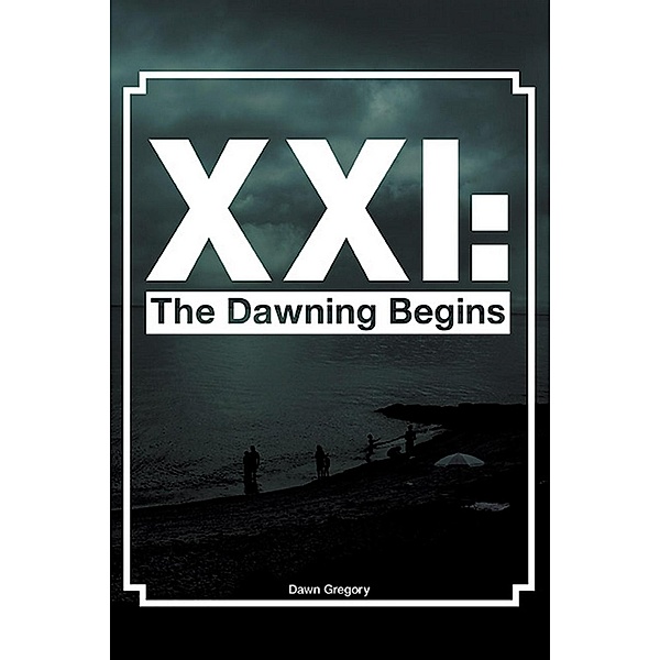 XXI: The Dawning Begins / SBPRA, Dawn Gregory