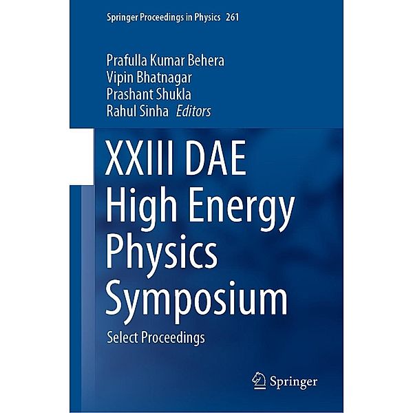 XXIII DAE High Energy Physics Symposium / Springer Proceedings in Physics Bd.261