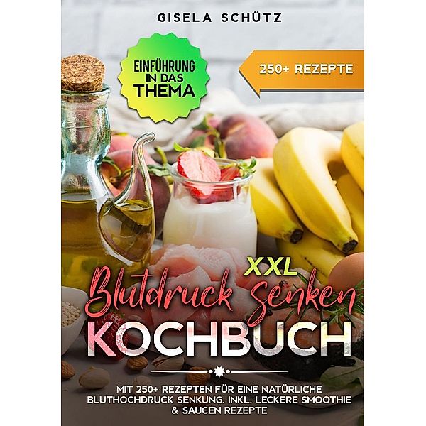 XXL Blutdruck senken Kochbuch, Gisela Schütz