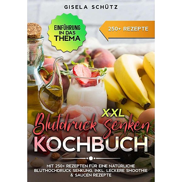 XXL Blutdruck senken Kochbuch, Gisela Schütz