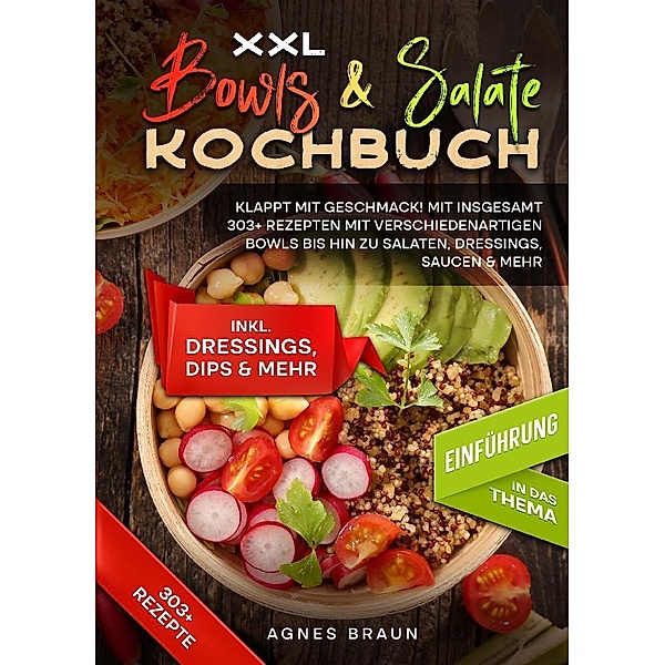 XXL Bowls & Salate Kochbuch, Agnes Braun