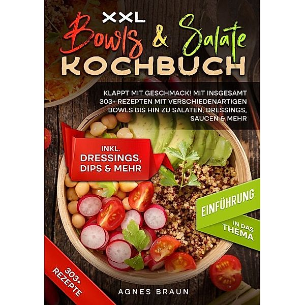 XXL Bowls & Salate Kochbuch, Agnes Braun