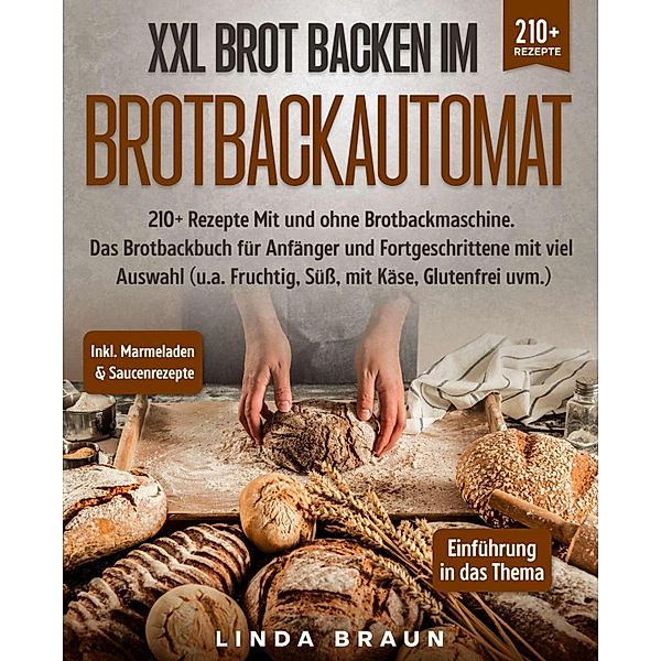 XXL Brot backen im Brotbackautomat, Linda Braun