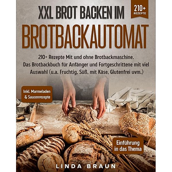 XXL Brot backen im Brotbackautomat, Linda Braun