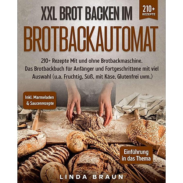 XXL Brot backen im Brotbackautomat, Lisa Braun
