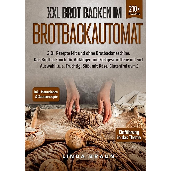 XXL Brot backen im Brotbackautomat, Linda Braun